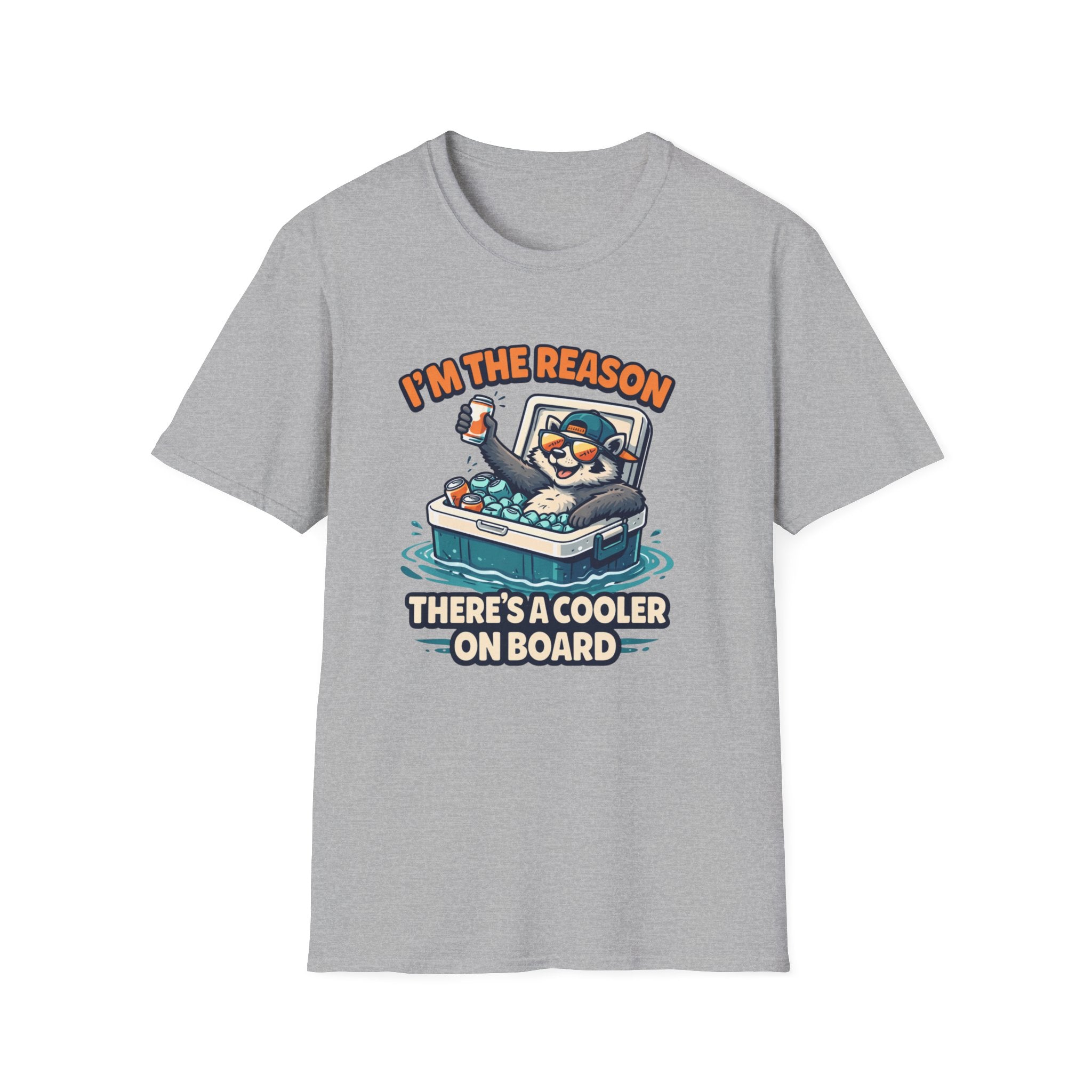 I'm The Reason There's A Cooler On Board T-Shirt
