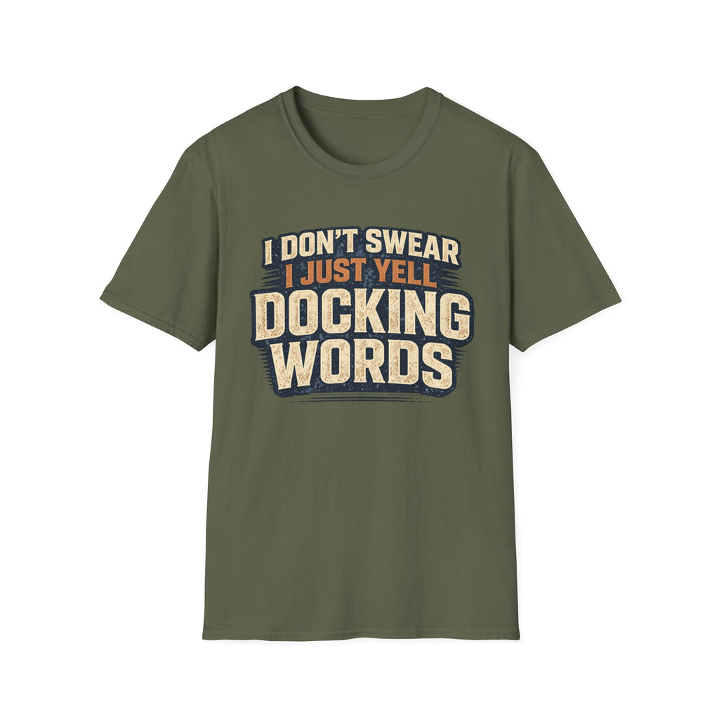 I Don't Swear, I Just Yell Docking Words T-Shirt