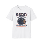 SSDD Different Disaster T-Shirt
