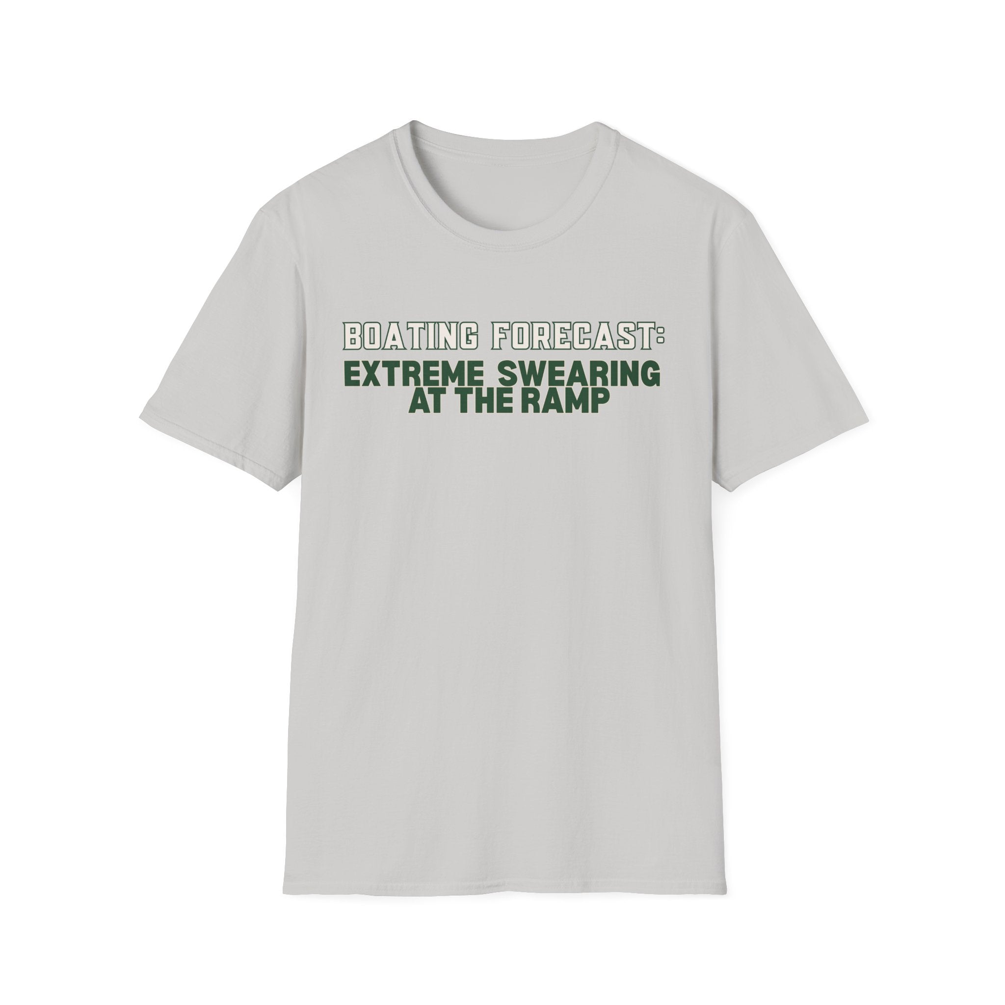 Boating Forecast: Extreme Swearing At The Ramp T-Shirt