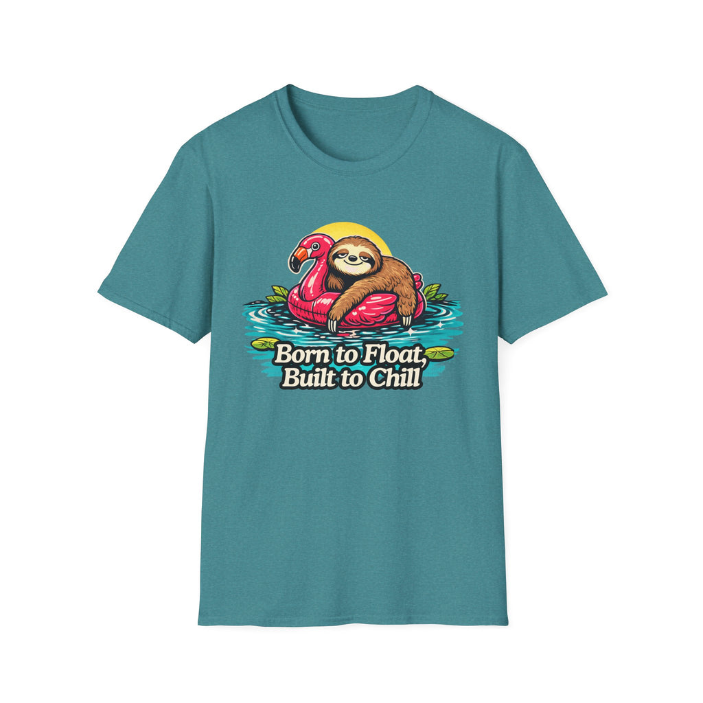 Born to Float, Built to Chill T-Shirt