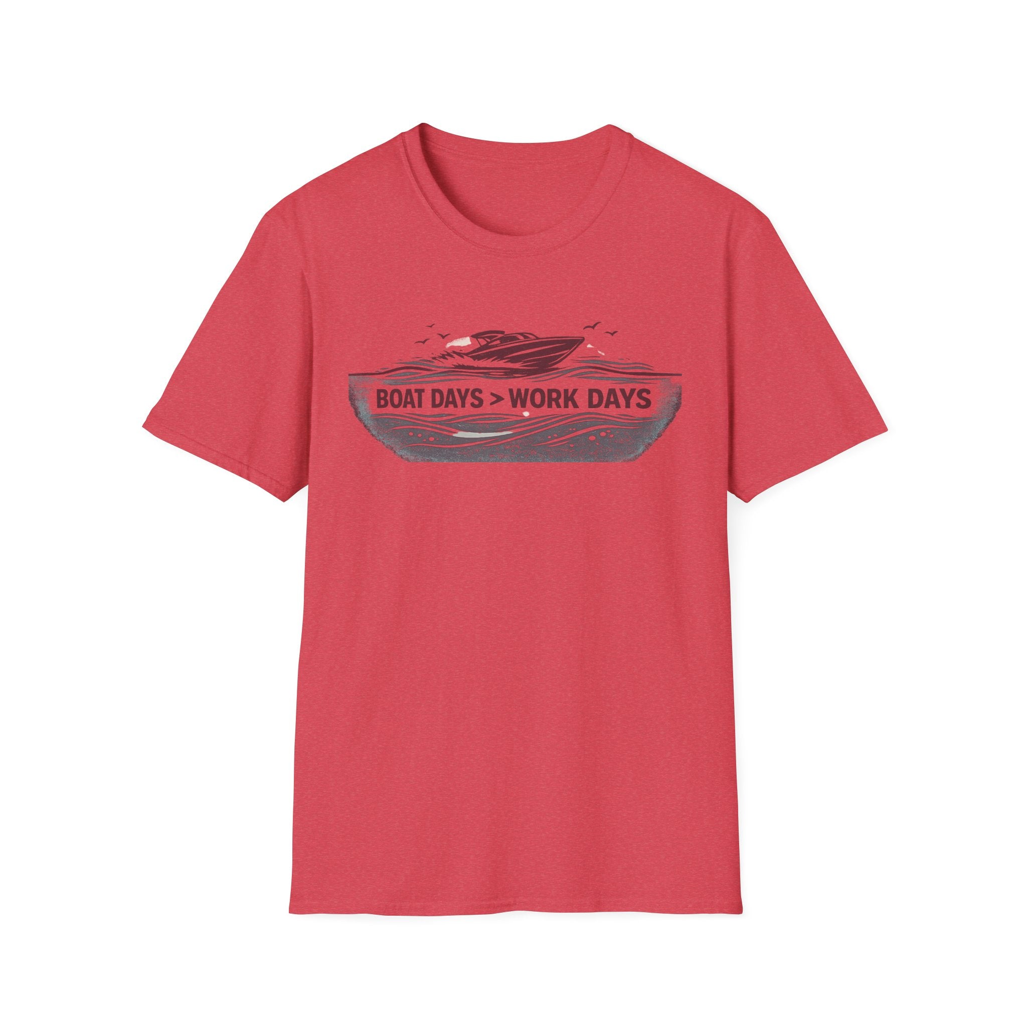 BOAT DAYS > WORK DAYS T-Shirt