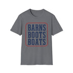 BARNS BOOTS BOATS T-Shirt