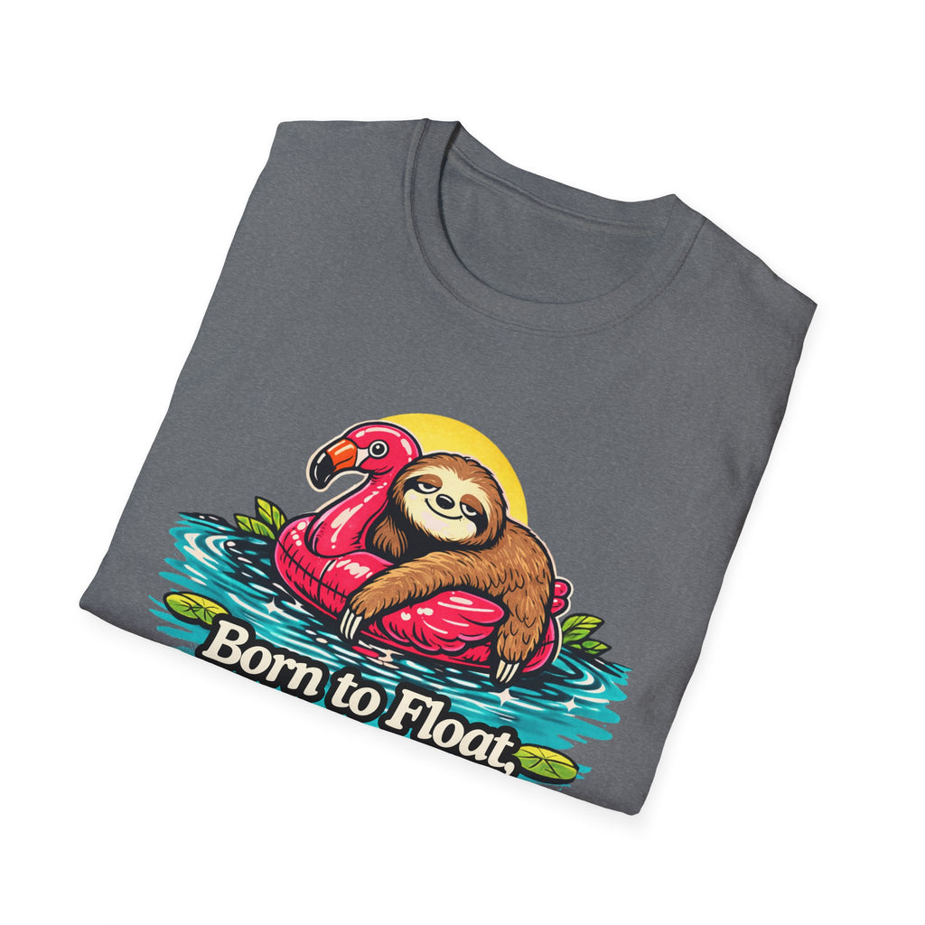 Born to Float, Built to Chill T-Shirt