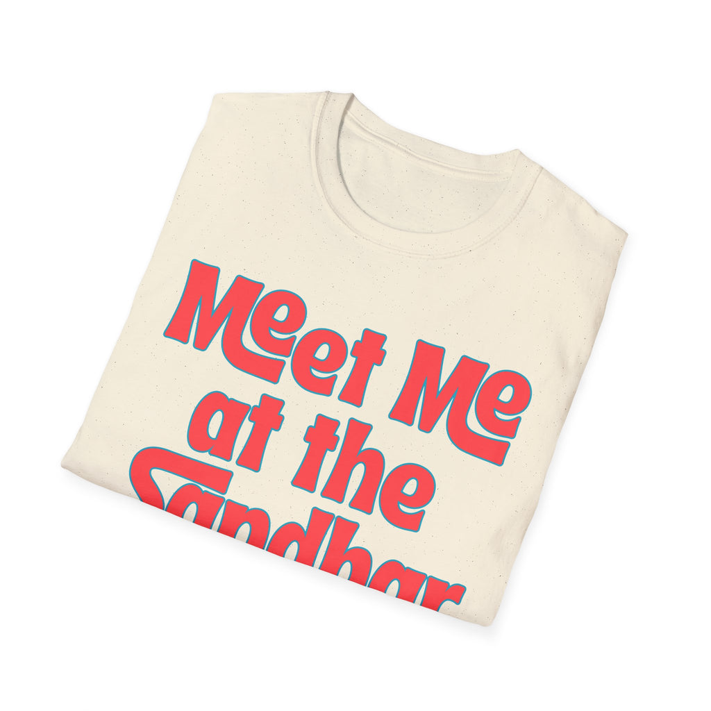 Meet Me at the Sandbar T-Shirt