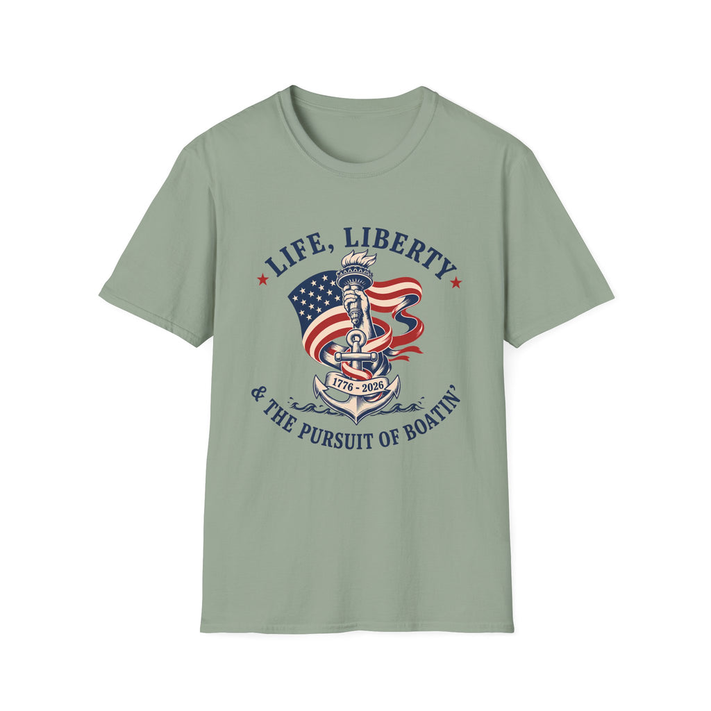 LIFE, LIBERTY & THE PURSUIT OF BOATIN' T-Shirt