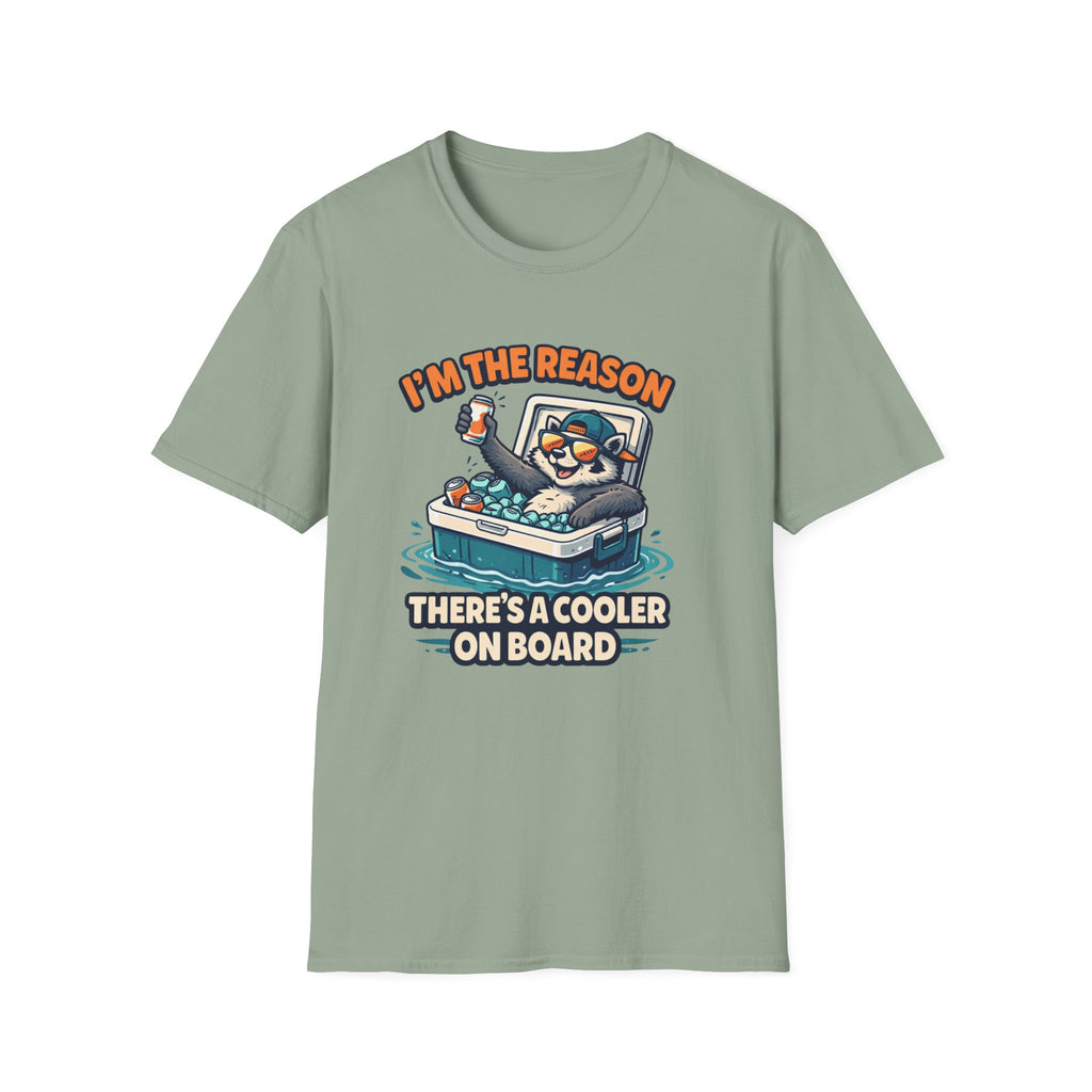 I'm The Reason There's A Cooler On Board T-Shirt