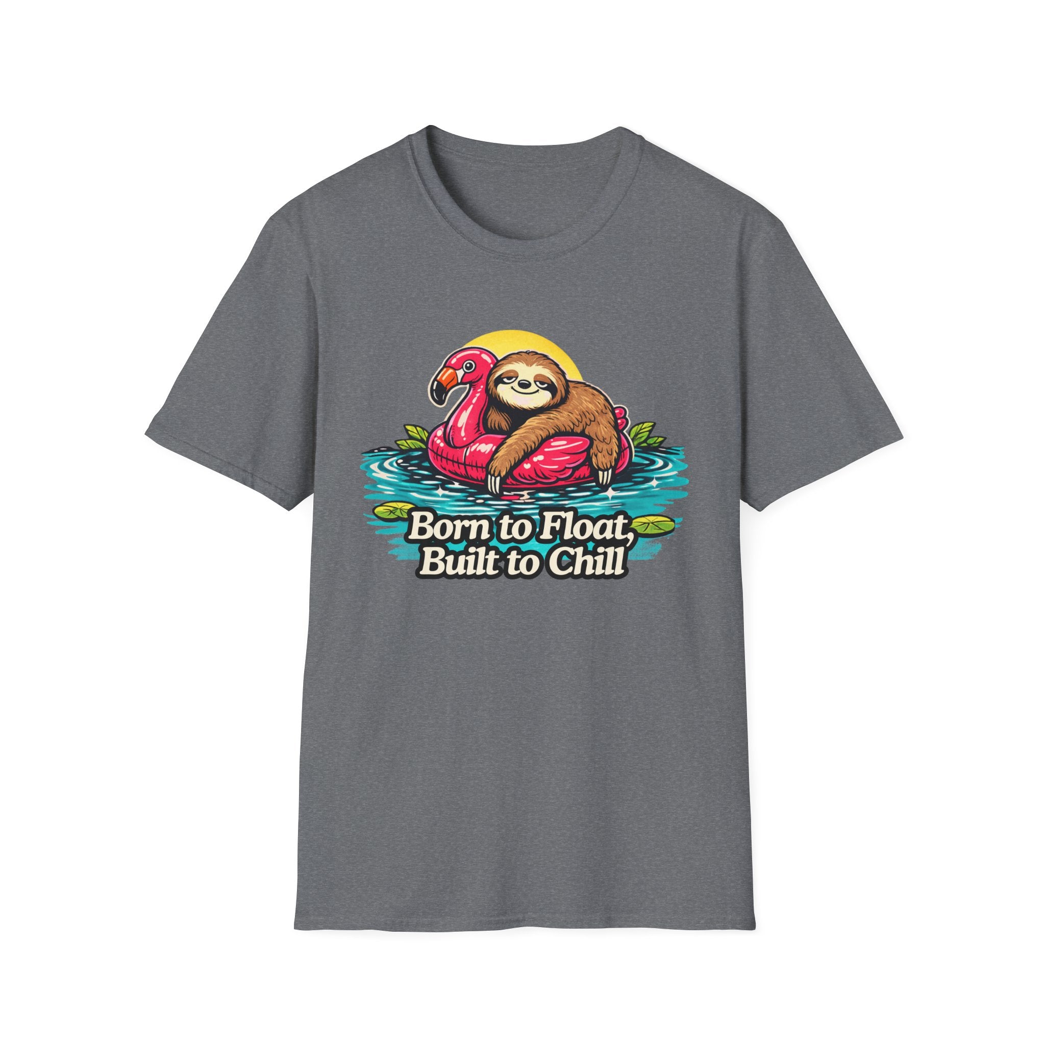 Born to Float, Built to Chill T-Shirt