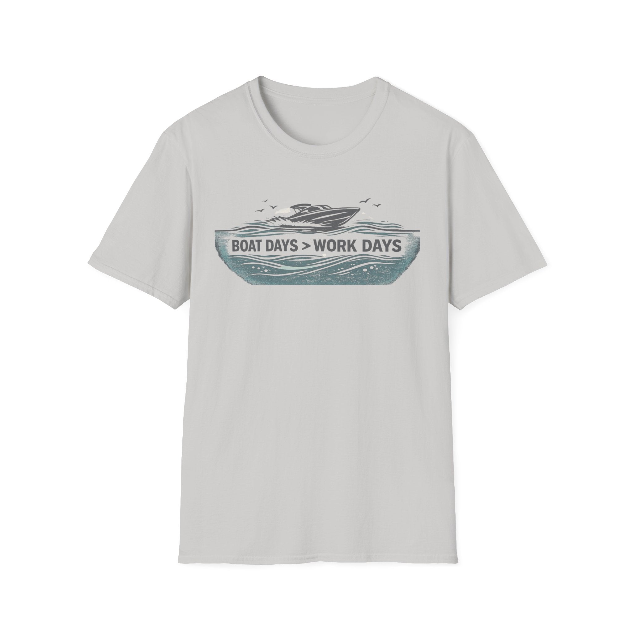 BOAT DAYS > WORK DAYS T-Shirt