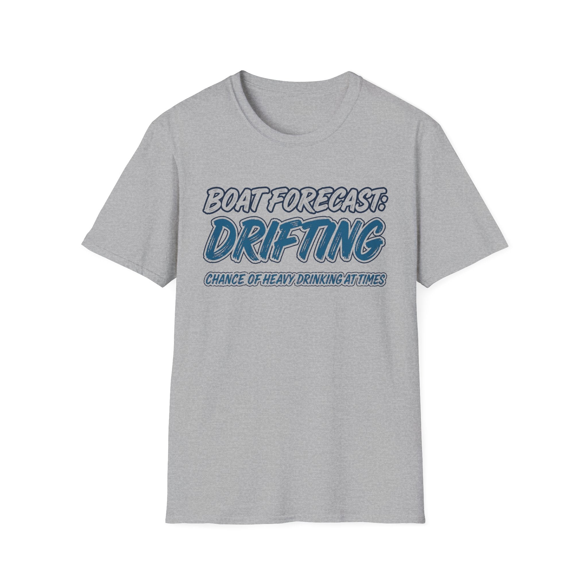 Boat Forecast: Drifting Chance Of Heavy Drinking At Times T-Shirt
