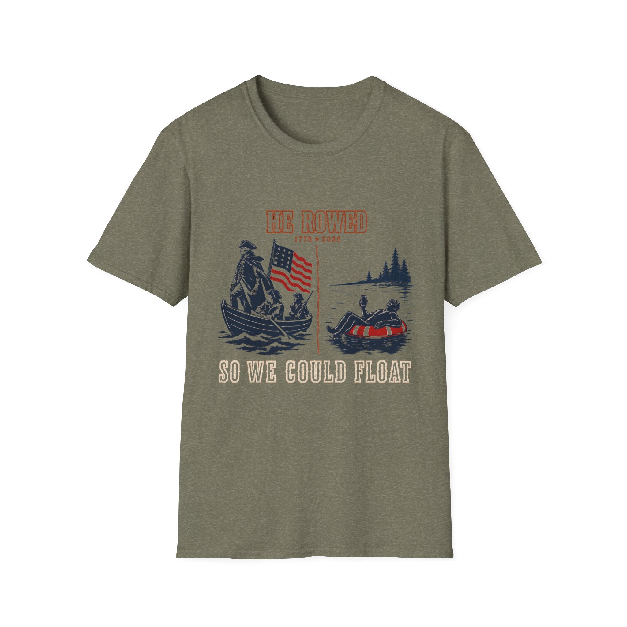 He Rowed So We Could Float T-Shirt
