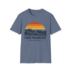 I HATE PULLING OUT-ASK MY BOAT T-Shirt