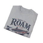 Born To Roam T-Shirt