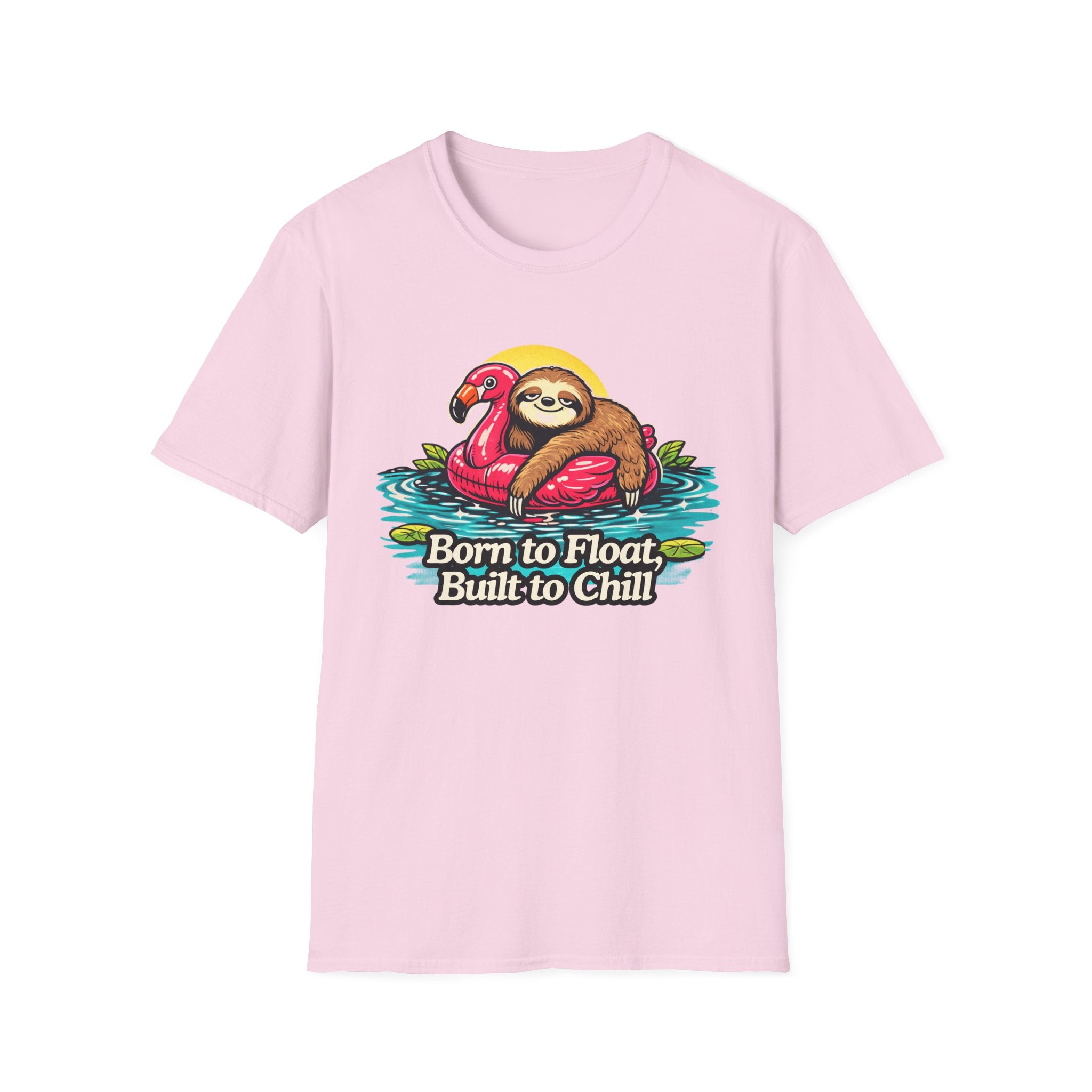 Born to Float, Built to Chill T-Shirt