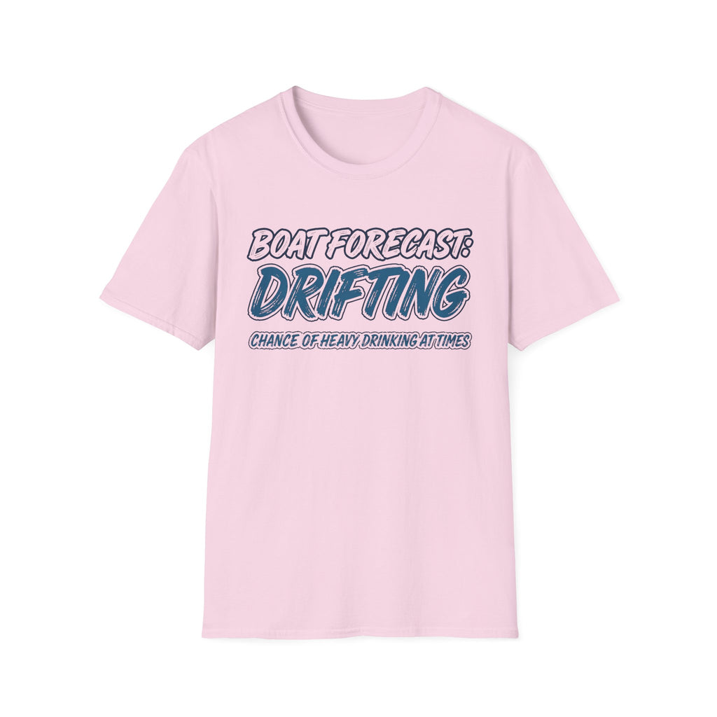 Boat Forecast: Drifting Chance Of Heavy Drinking At Times T-Shirt