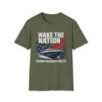 WAKE THE NATION FREEDOM'S BEEN BOATIN' SINCE 1776 T-Shirt