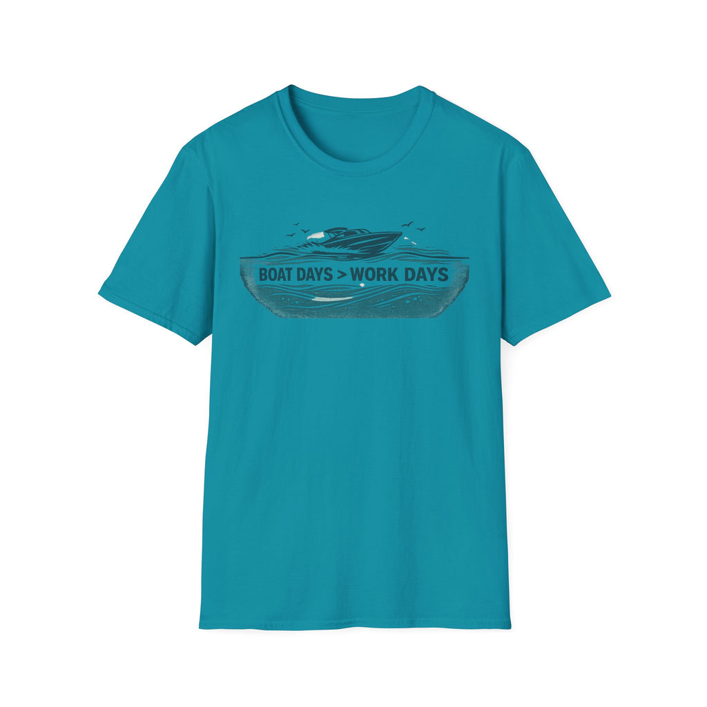 BOAT DAYS > WORK DAYS T-Shirt