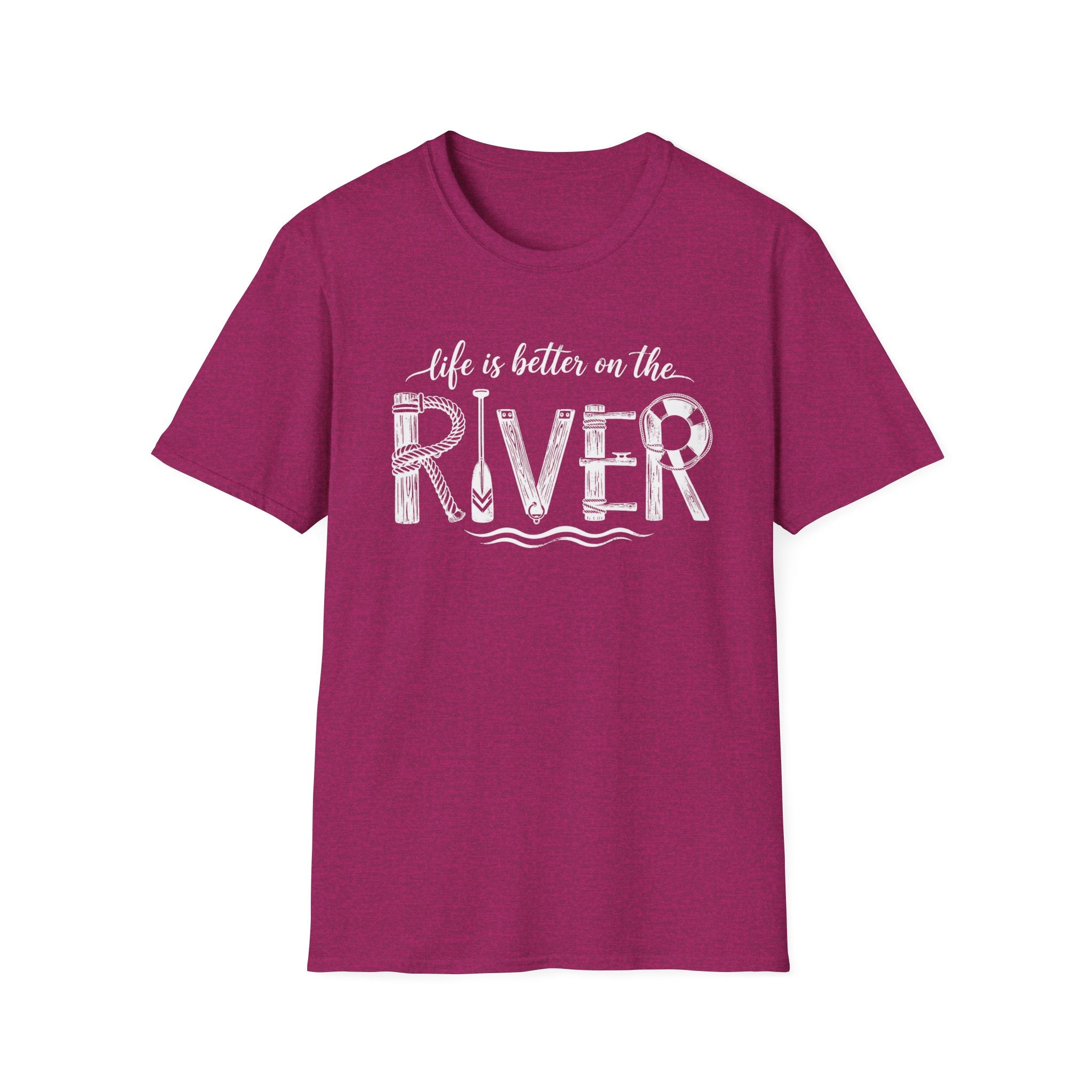 life is better on the RIVER T-Shirt
