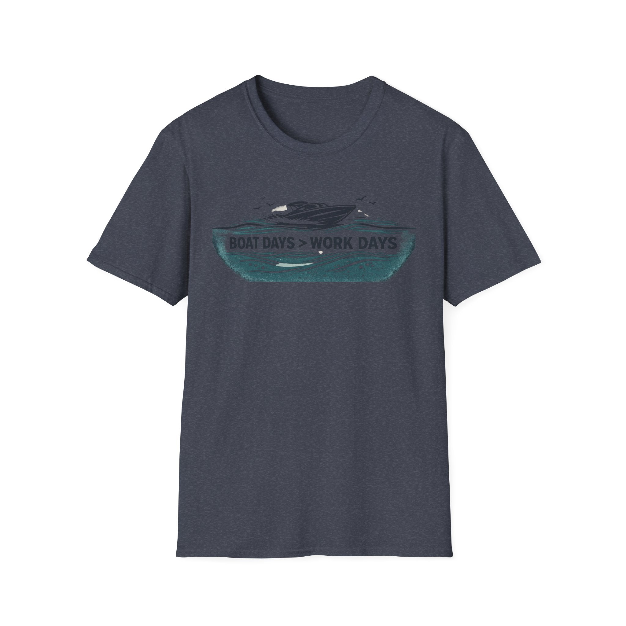 BOAT DAYS > WORK DAYS T-Shirt