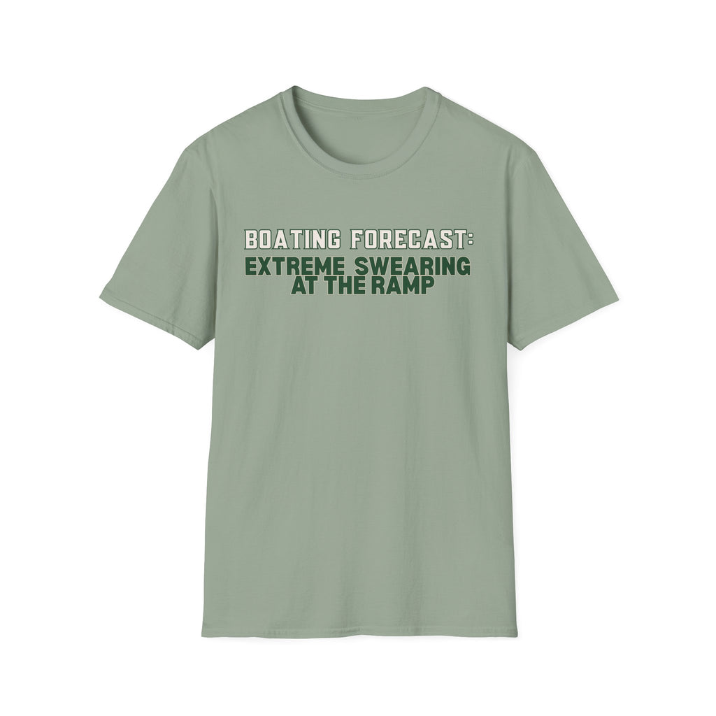 Boating Forecast: Extreme Swearing At The Ramp T-Shirt
