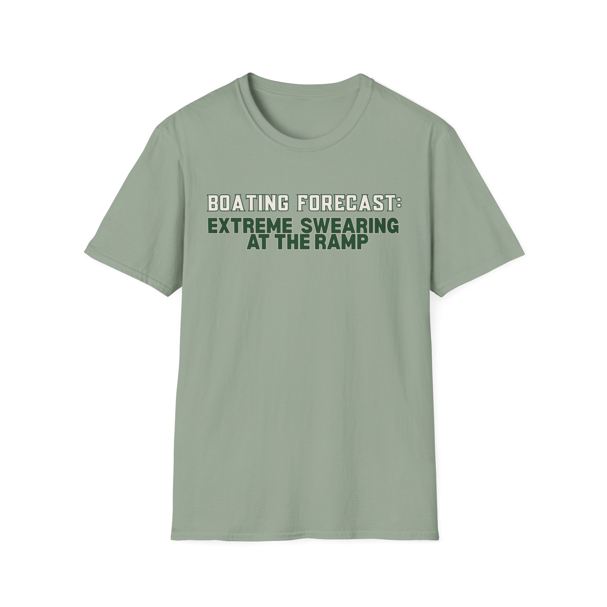 Boating Forecast: Extreme Swearing At The Ramp T-Shirt