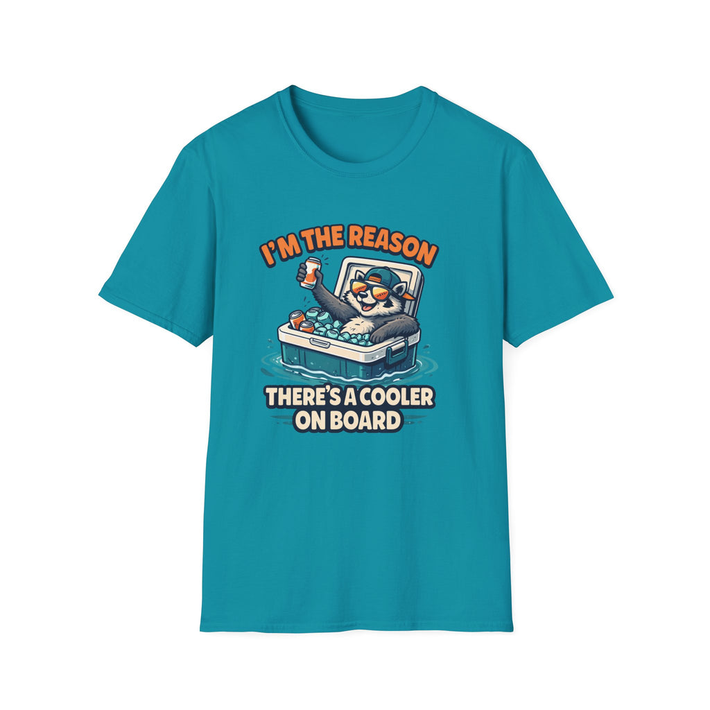 I'm The Reason There's A Cooler On Board T-Shirt