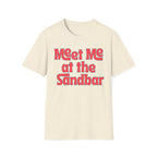 Meet Me at the Sandbar T-Shirt