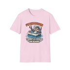 I'm The Reason There's A Cooler On Board T-Shirt