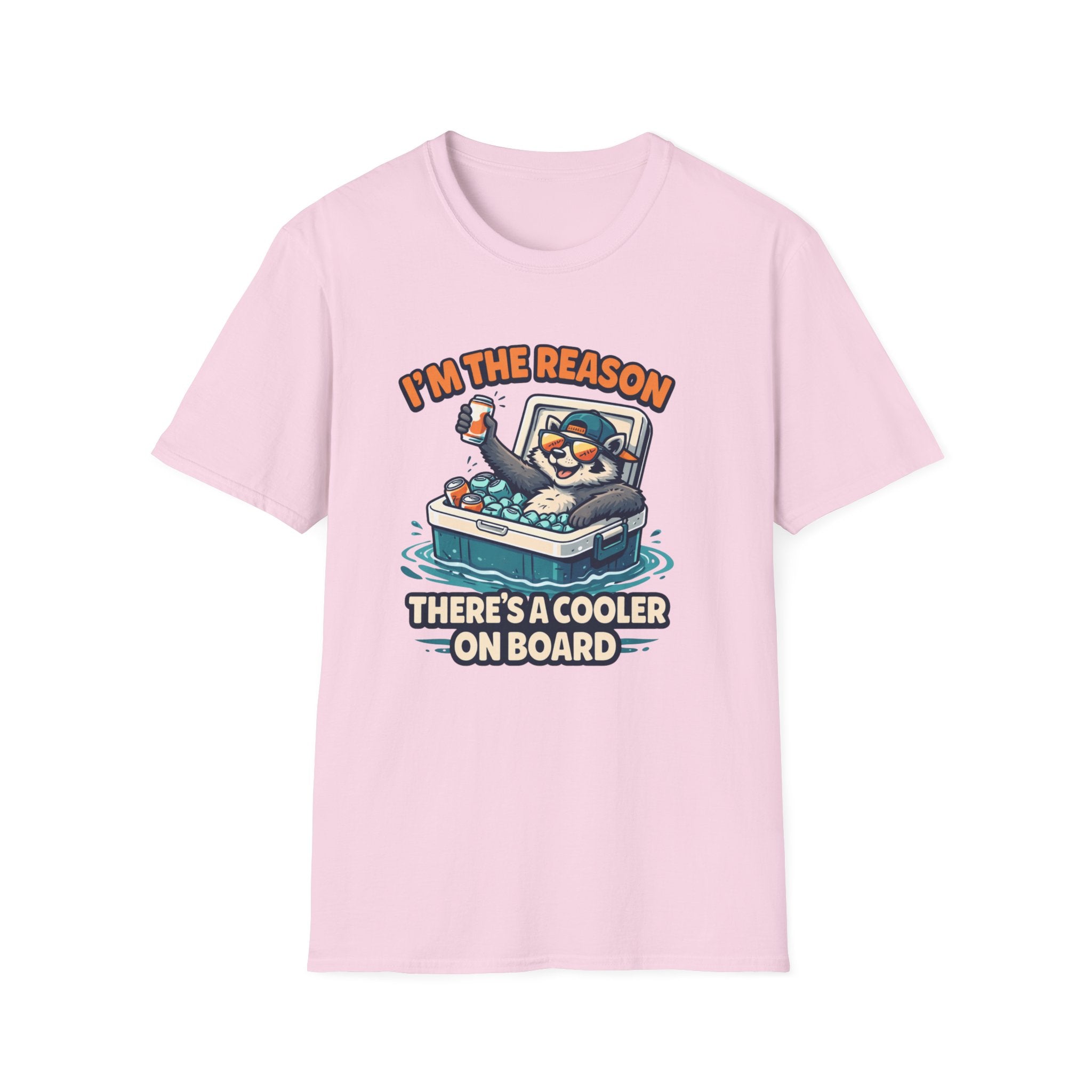 I'm The Reason There's A Cooler On Board T-Shirt