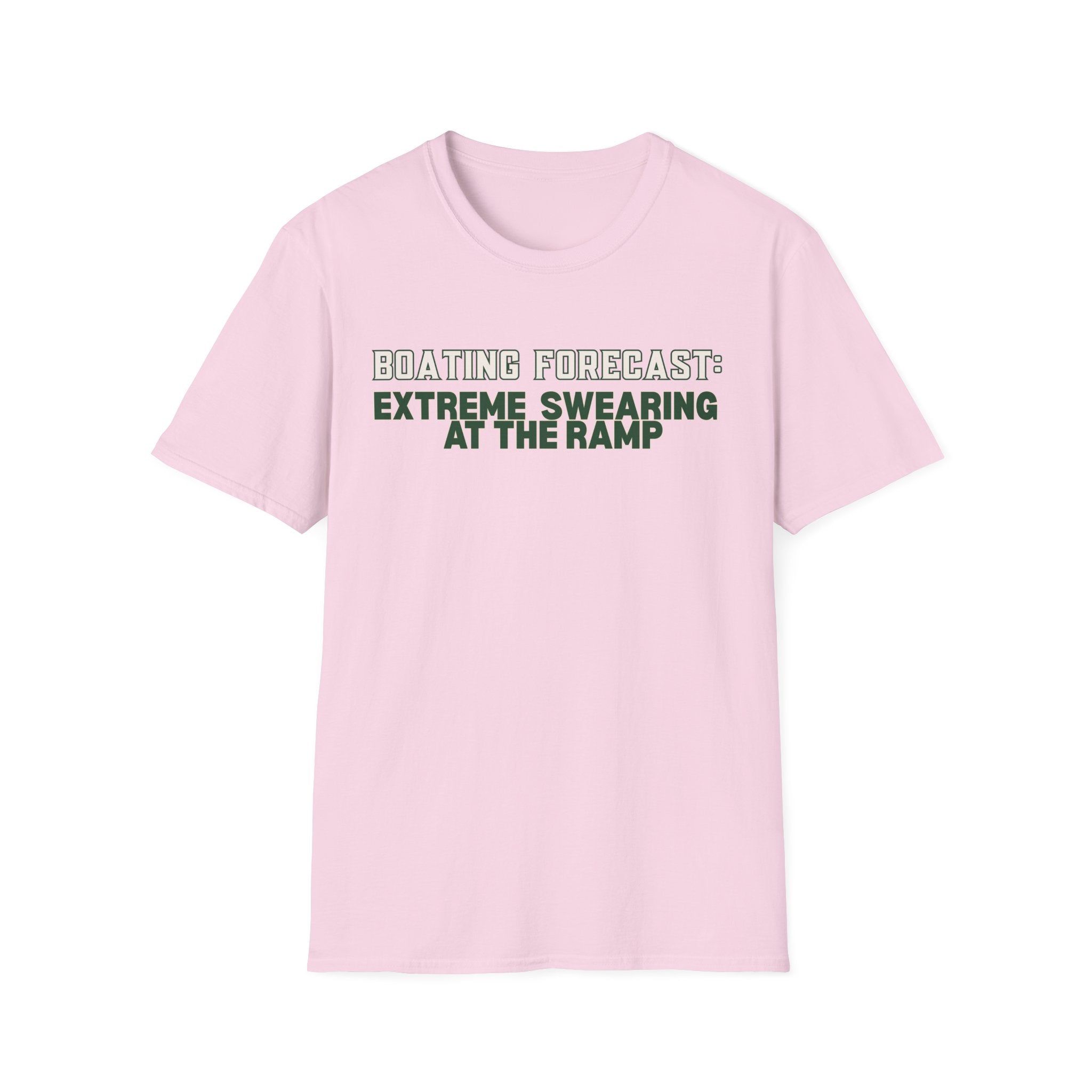 Boating Forecast: Extreme Swearing At The Ramp T-Shirt
