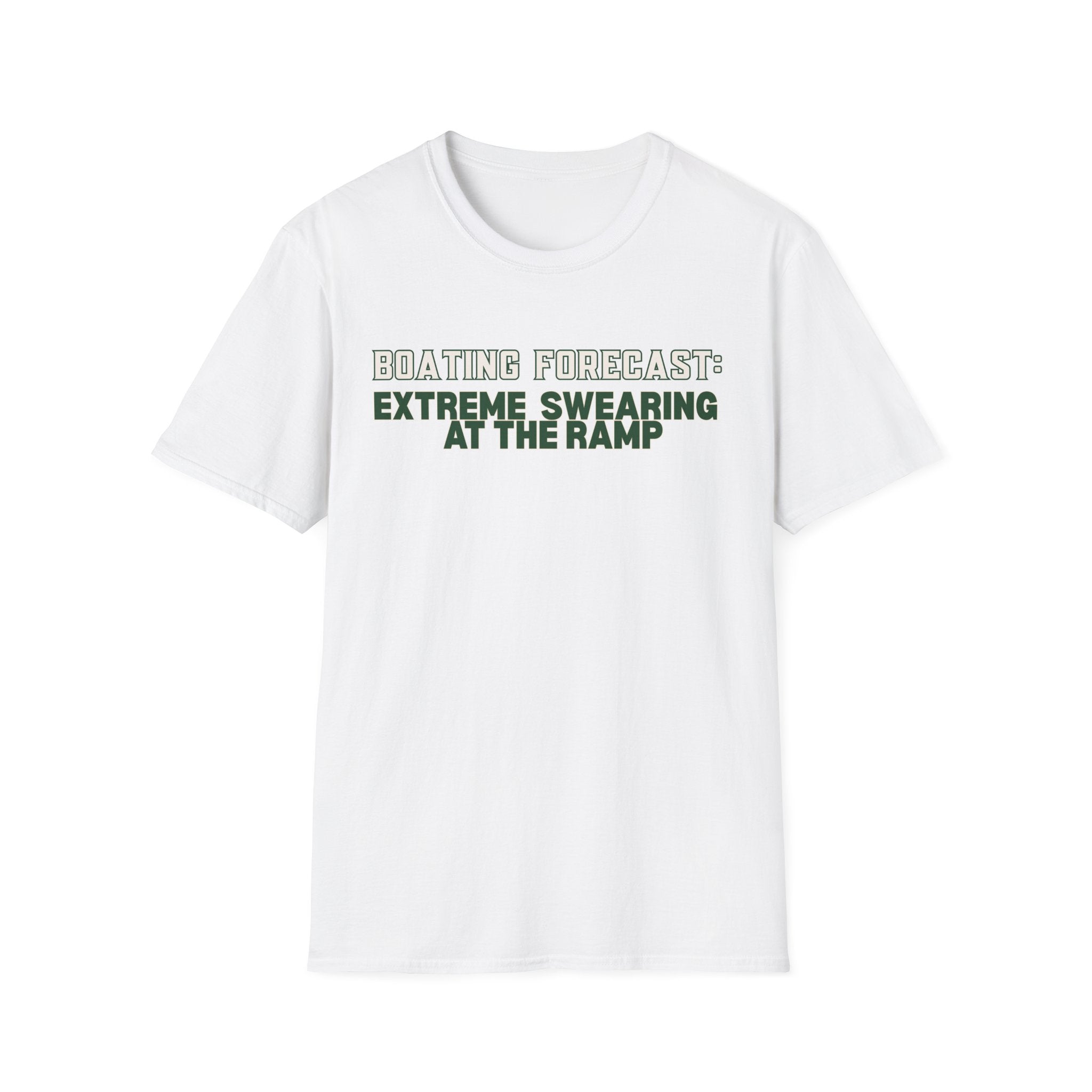 Boating Forecast: Extreme Swearing At The Ramp T-Shirt