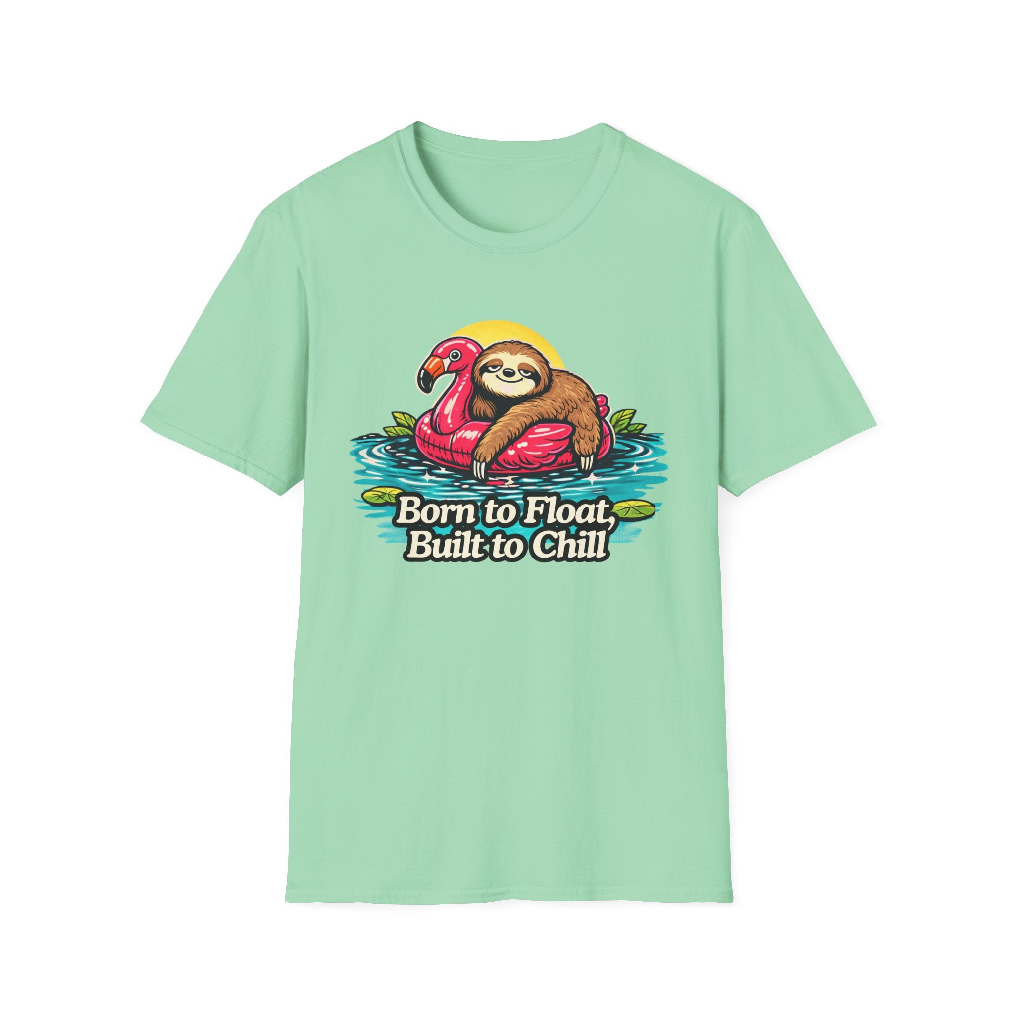 Born to Float, Built to Chill T-Shirt