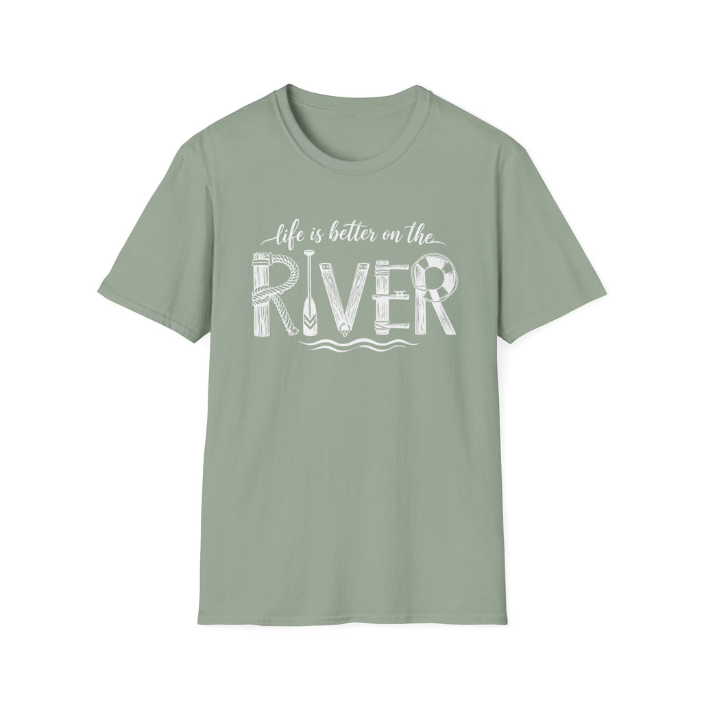 life is better on the RIVER T-Shirt