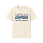 Boat Forecast: Drifting Chance Of Heavy Drinking At Times T-Shirt