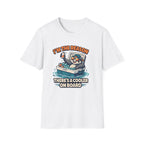 I'm The Reason There's A Cooler On Board T-Shirt