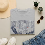 ON THE WATER SINCE 1776 BOAT T-Shirt