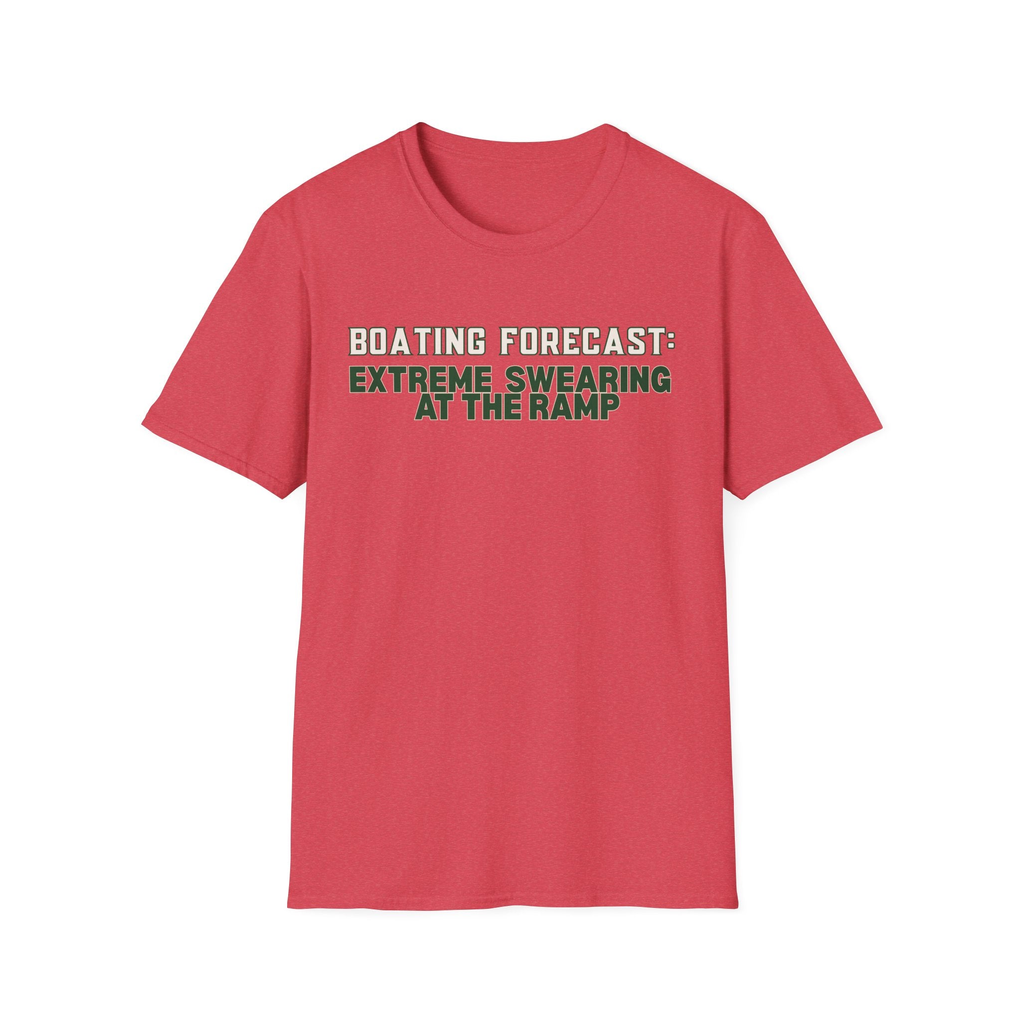 Boating Forecast: Extreme Swearing At The Ramp T-Shirt